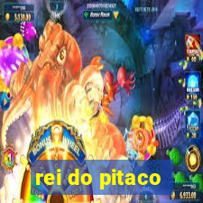 rei do pitaco